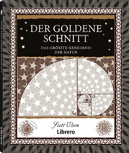 Der Goldene Schnitt: Das Grösste Geheimnis der Natur von Librero