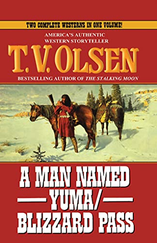 A Man Named Yuma/Blizzard Pass von Amazon Publishing