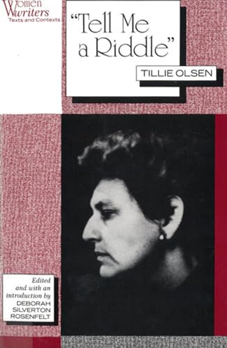 Tell ME a Riddle: Tillie Olsen (Women Writers : Texts and Contexts)