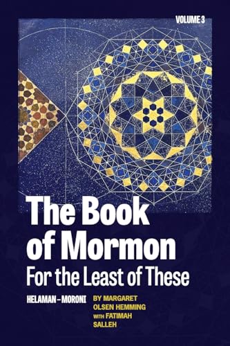 The Book of Mormon for the Least of These: Helaman-Moroni von By Common Consent Press