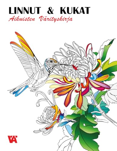 Aikuisten värityskirja: Aikuisten värityskirja: Linnut ja kukat von Independently published