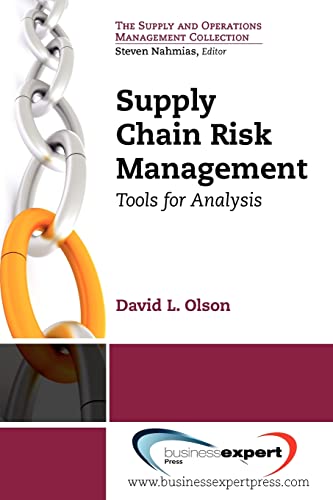 Supply Chain Risk Management: Tools for Analysis (The Supply and Operations Management Collection)