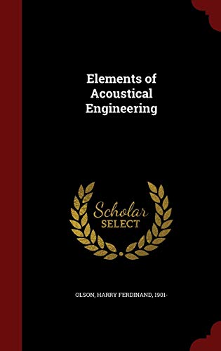 Elements of Acoustical Engineering von Andesite Press