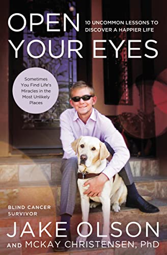 Open Your Eyes: 10 Uncommon Lessons to Discover a Happier Life Open Your Eyes: 10 Uncommon Lessons to Discover a Happier Life von Thomas Nelson