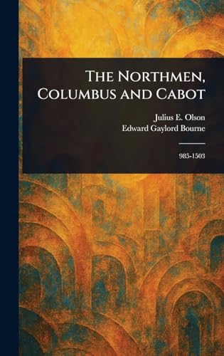 The Northmen, Columbus and Cabot von Anson Street Press