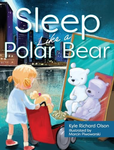 Sleep Like a Polar Bear von Warren Publishing, Inc