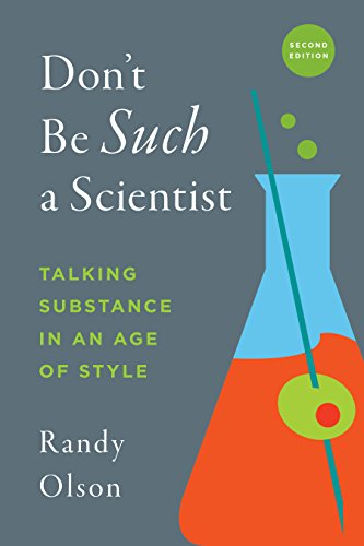 Don't Be Such a Scientist: Talking Substance in an Age of Style Don't Be Such a Scientist: Talking Substance in an Age of Style von Island Press