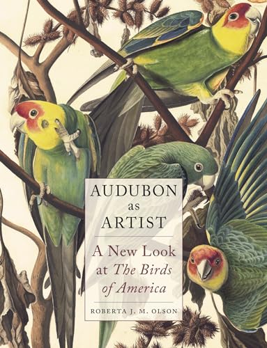 Audubon As Artist: A New Look at the Birds of America von Reaktion Books