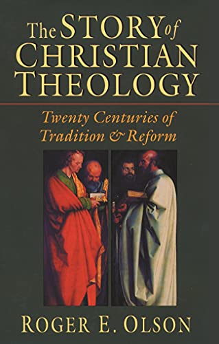The Story of Christian Theology: Twenty Centuries of Tradition and Reform