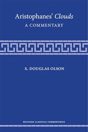 Aristophanes' Clouds: A Commentary (Michigan Classical Commentaries)