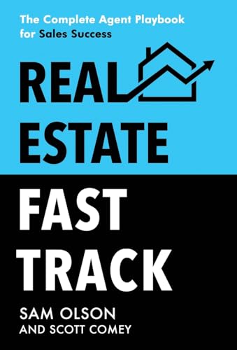 Real Estate Fast Track: The Complete Agent Playbook for Sales Success von Bublish, Inc.