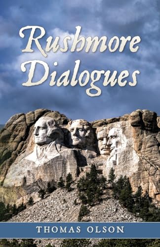 Rushmore Dialogues von Palmetto Publishing