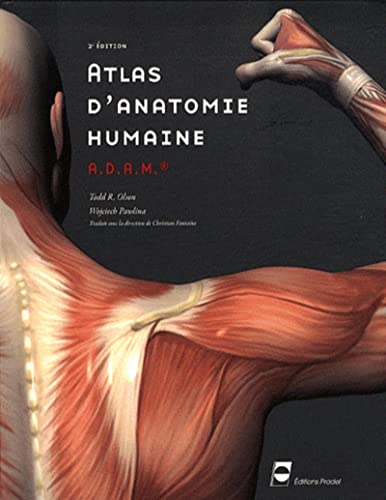 Atlas d'anatomie humaine A.D.A.M. - 2ème édition: PAES - Prmière année des études de santé. von PRADEL