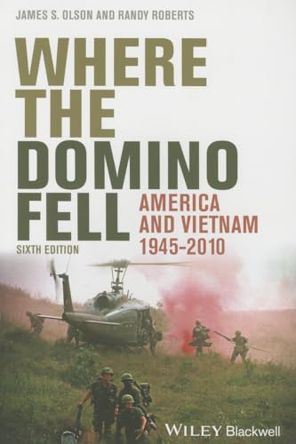 Where the Domino Fell: America and Vietnam 1945-2010