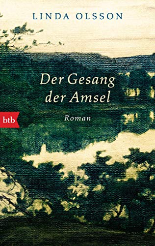 Der Gesang der Amsel: Roman von btb