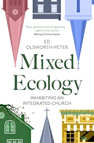 Mixed Ecology: Integrating a Mixed Ecology of Church