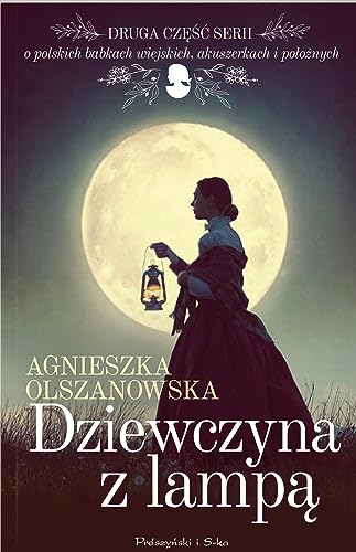 Dziewczyna z lampą von Prószyński Media