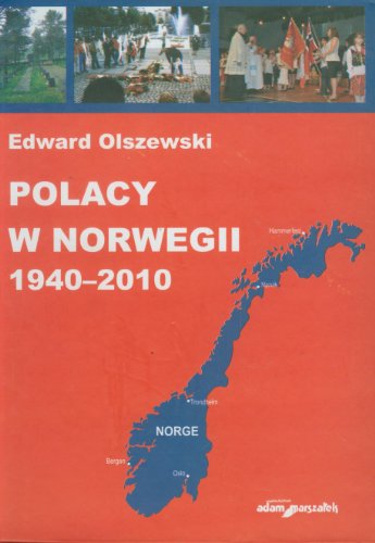 Polacy w Norwegii 1940-2010 von Adam Marszałek