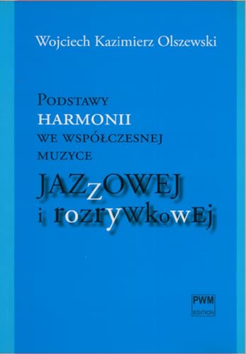 Podstawy harmonii we współczesnej muzyce jazzowej i rozrywkowej + CD