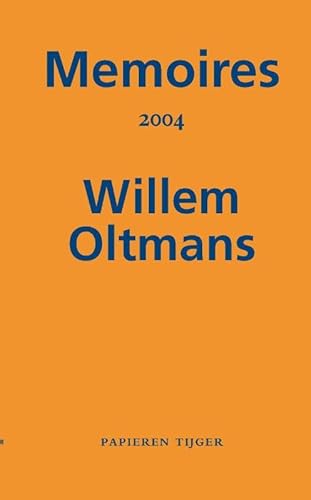Memoires 2004 (Memoires Willem Oltmans, 76) von Papieren Tijger