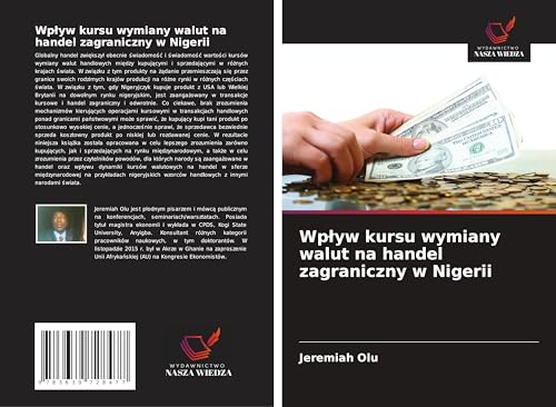 Wp¿yw kursu wymiany walut na handel zagraniczny w Nigerii von VDM Verlag
