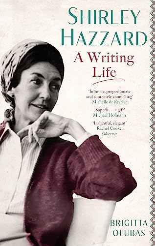 Shirley Hazzard: A Writing Life von Virago Press Ltd