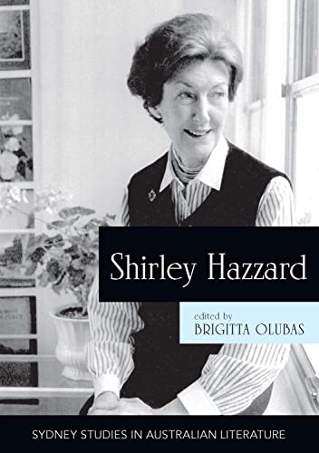 Shirley Hazzard: New Critical Essays (Sydney Studies in Australian Literature) von Sydney University Press