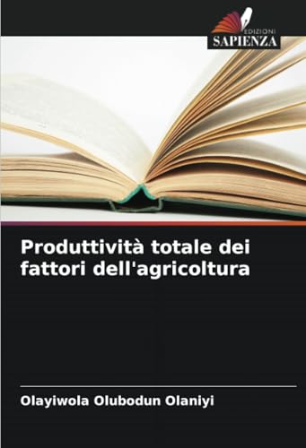 Produttività totale dei fattori dell'agricoltura von Edizioni Sapienza