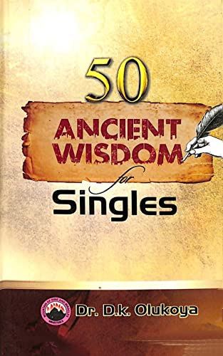 50 Ancient Wisdom for Singles von Mountain of Fire & Miracles Virginia