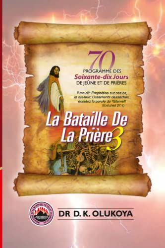 70 Jours Programme de Jeune et de Prieres 2022: La Bataille de la Priere 3 von Mountain of fire & Miracles Ministries