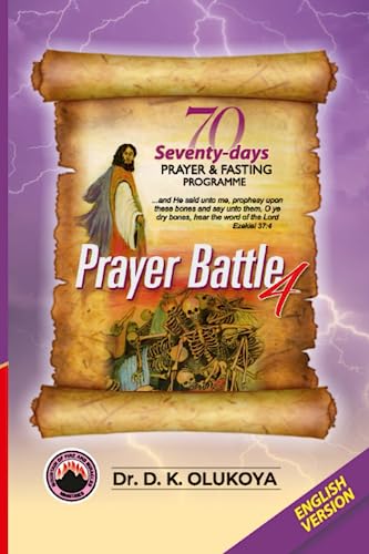 70 Seventy Days Prayer and Fasting Programme 2023 Edition:: Prayer Battle 4 70 Seventy Days Prayer and Fasting Programme 2023 Edition:: Prayer Battle 4 von Mountain of fire and miracles ministries