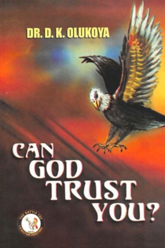 Can God Trust You? Can God Trust You?