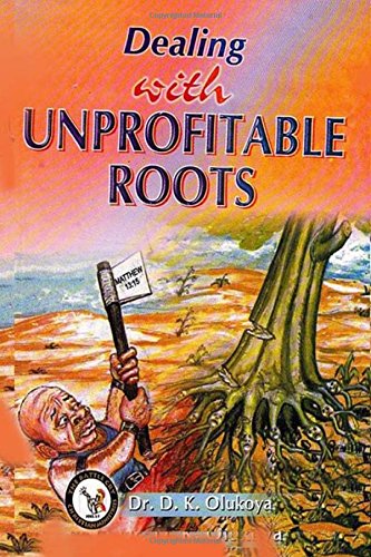 Dealing with Unprofitable Roots von The Battle Cry Christian Ministries