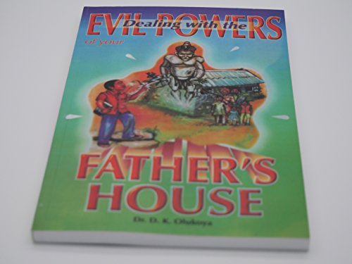 Dealing with the Evil Powers of your Father's House von The Battle Cry Christian Ministries