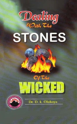Dealing with the stones of the wicked von Mountain of Fire and Miracles Ministries