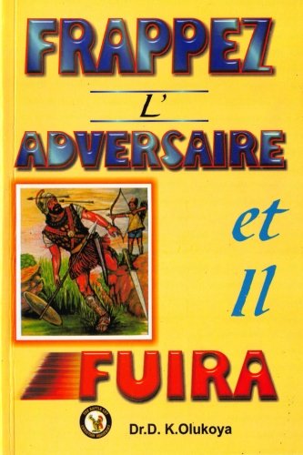 Frappez L'Adversaire et il Fuira
