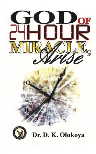 God of 24-Hour Miracles, Arise von The Battle Cry Christian Ministries