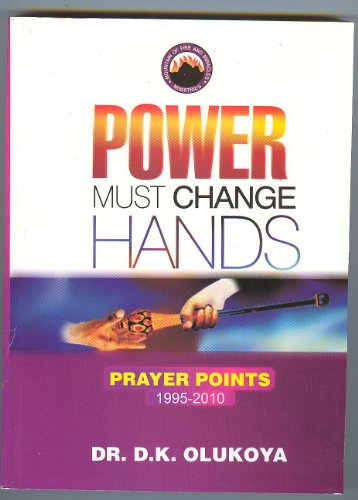 Power Must Change Hands Prayer Points 1995-2010 von Mountain of Fire and Miracles Ministries