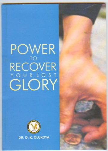 Power to Recover your Lost Glory von The Battle Cry Christian Ministries