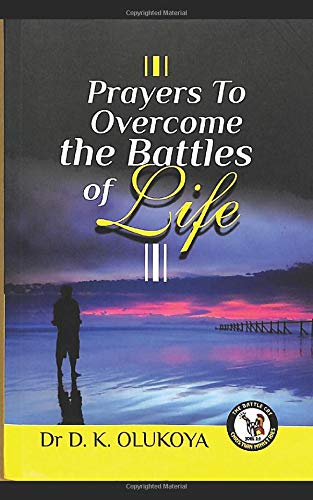 Prayers to overcome the battles of life von The Battle Cry Christian Ministries
