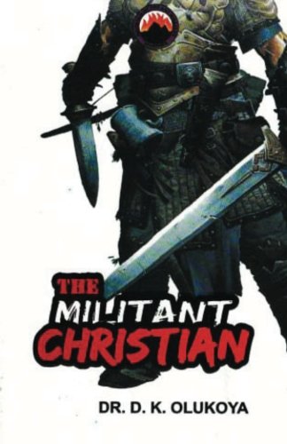 The Militant Christian von Mountain of Fire and Miracles Ministries