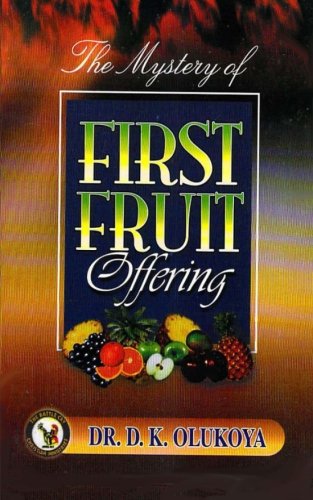 The Mystery of First Fruit Offering
