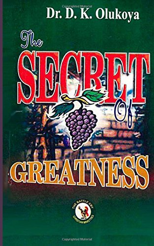 The Secret of Greatness von The Battle Cry Christian Ministries