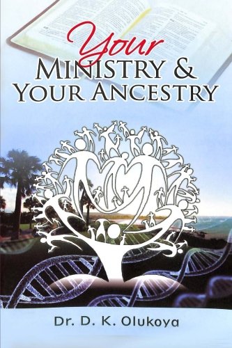 Your Ministry and Your Ancestry