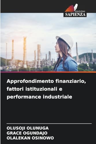 Approfondimento finanziario, fattori istituzionali e performance industriale: DE von Edizioni Sapienza