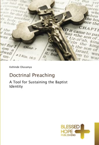 Doctrinal Preaching: A Tool for Sustaining the Baptist Identity