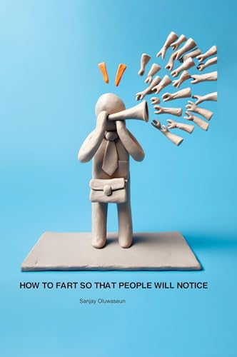 How to fart so that people will notice you How to fart so that people will notice you von Telephasischewerkstatt