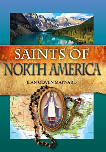 Saints of North America: Lives of Kateri Tekakwitha, Isaac Jogues, Elizabeth Seton and more (Biographies)