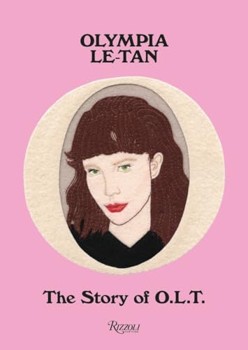 Olympia Le-Tan: The Story of O.L.T. von Rizzoli