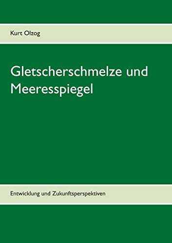 Gletscherschmelze und Meeresspiegel: Entwicklung und Zukunftsperspektiven von TWENTYSIX